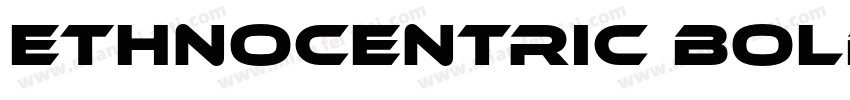 Ethnocentric Bold Italic字体转换